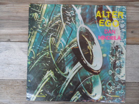 Dan Mindrila - Alter Ego - Electrecord, Румыния