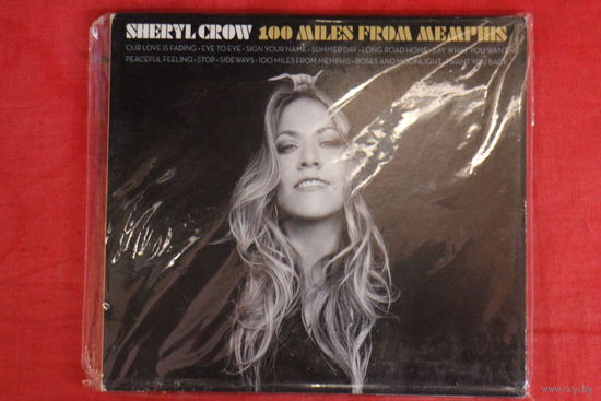 Sheryl Crow - 100 Miles From Memphis (2010, CD)