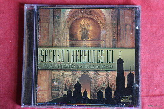 Sacred Treasures III: Choral Masterworks From Russia And Beyond (2000, CD)