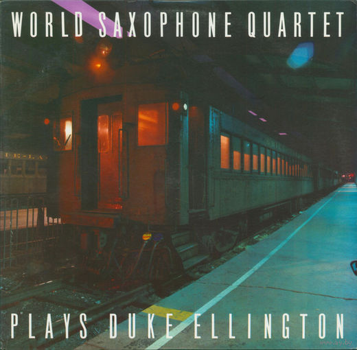 World Saxophone Quartet – Plays Duke Ellington, LP 1986