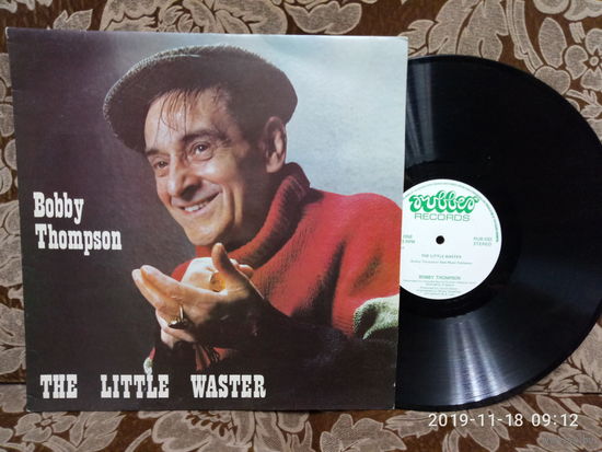 Виниловая пластинка BOBBY THOMPSON. The  little waster.