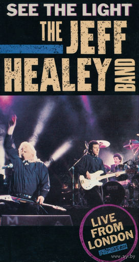 The Jeff Healey Band - See The Light