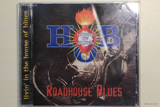 Various - Livin' In The House Of The Blues: Roadhouse Blues (1997, CD) USA
