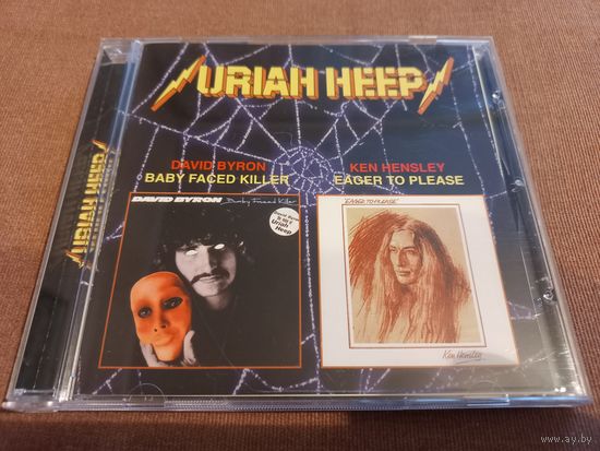 Urian Heep - David Byron. Baby Faced Killer. Ken Hensley. Eager To Please (CD)