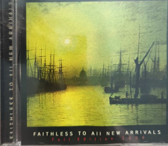 Faithless - To All New Arrivals