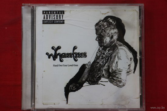 Wheatus – Hand Over Your Loved Ones (2003, CD)