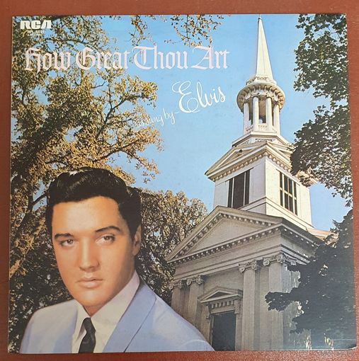 Elvis Presley. How great thou art