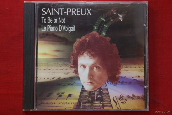Saint-Preux – To Be Or Not (1995, CD)
