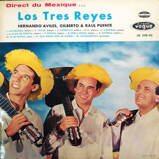 Los Tres Reyes – Direct Du Mexique... / France