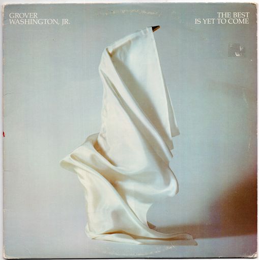 LP Grover Washington, Jr. 'The Best Is Yet to Come'